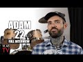 Adam22 on wack100 big u wifes scenes kendrick j cole drake diddy oj full interview