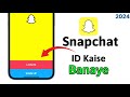 How to Create Snapchat account 2024 | Snapchat ID Kaise Banaye 2024 #snapchat