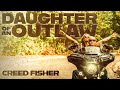 Creed fisher daughter of an outlaw official music