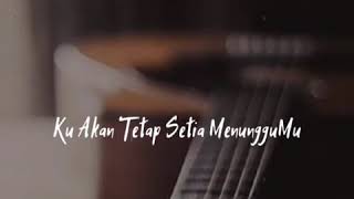Ku Tetap Menanti                                  Story Wa Lagu Jawa Kekinian