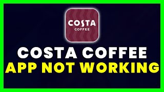 Costa App Not Working: How to Fix Costa Coffee Club App Not Working screenshot 5