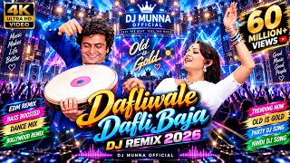 Dafli Wale Dafli Baja💃| DJ Remix 2026 | 4K Ultra HD video | EDM Bass Boosted |  DJ Munna 🔥