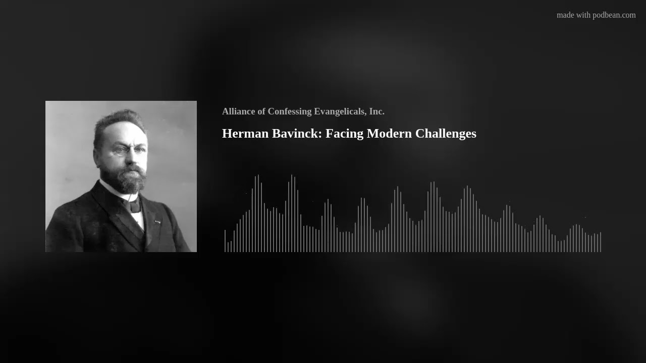Herman Bavinck: Facing Modern Challenges