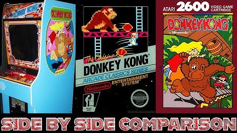 Donkey Kong- Arcade/NES/Atari 2600 Side by Side Comparison