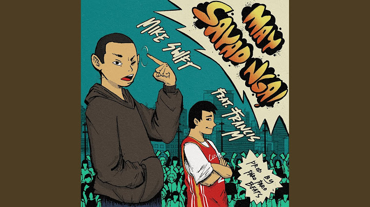 May Sayad Nga (feat. Francis M)