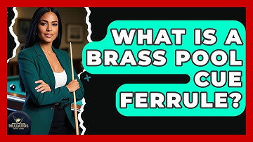 What Is A Brass Pool Cue Ferrule? - Billiards Hustlers