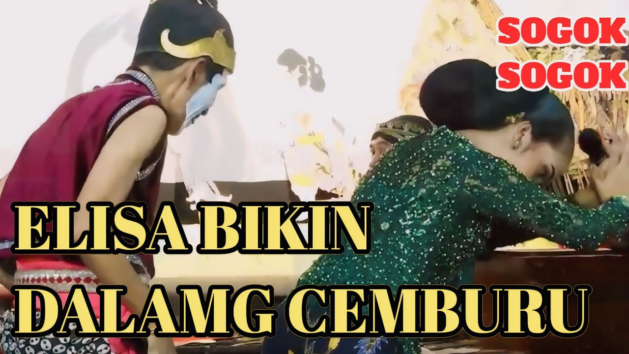 ELISA BIKIN GEGER!!!! ELISA BIKIN CEMBURU DALANG KI CAHYO KANTHI, HINGGA DALANG MARAH
