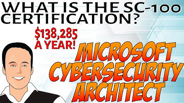 What is the SC-100 certification? Microsoft Certified Architect