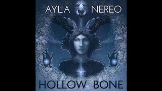 Video thumbnail of "Ayla Nereo - Hollow Bone - 01 Eastern Sun"