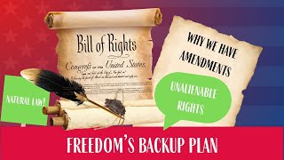 Why We Have Amendments: Freedom's Backup Plan
