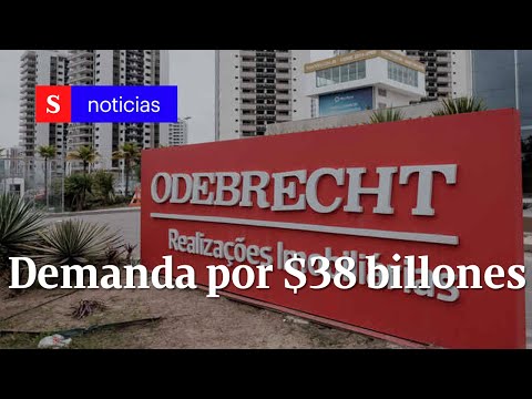 Odebrecht ratificó demanda a Colombia por 3.8 billones de pesos | Semana Noticias