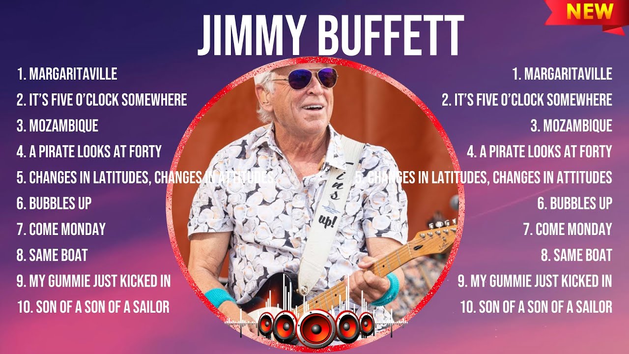 Jimmy Buffett Greatest Hits 2024Collection - Top 10 Hits Playlist Of All Time Jimmy Buffett Greatest Hits 2024Collection - Top 10 Hits Playlist Of All Time