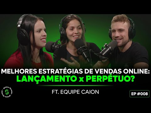 Melhores estratégias de vendas online | Lançamento X Perpétuo | GRANA FITNESS CAST #08