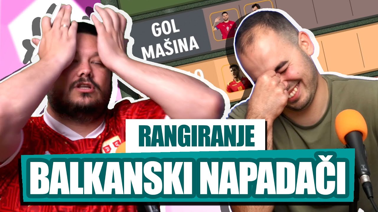 RANGIRALI smo BALKANSKE napadače!  Žigić precenjen, Mitrović nije LEGENDA?!