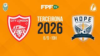 TERCEIRONA 2026 | CITY LONDON X HOPE | QUARTAS DE FINAL (IDA), AO VIVO E DE GRAÇA!
