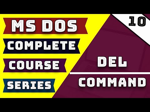 How to Learn Delete File Del Command in Ms Dos Complete Tutorial on Part-10