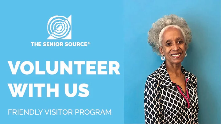 Volunteer Opportunities at The Senior Source - Friendly Visitor Program
