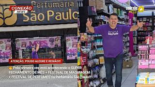 🔥SUPER FECHAMENTO DE MÊS + FESTIVAL DE MAQUIAGEM + FESTIVAL DE PERFUMES na Perfumaria São Paulo!!!