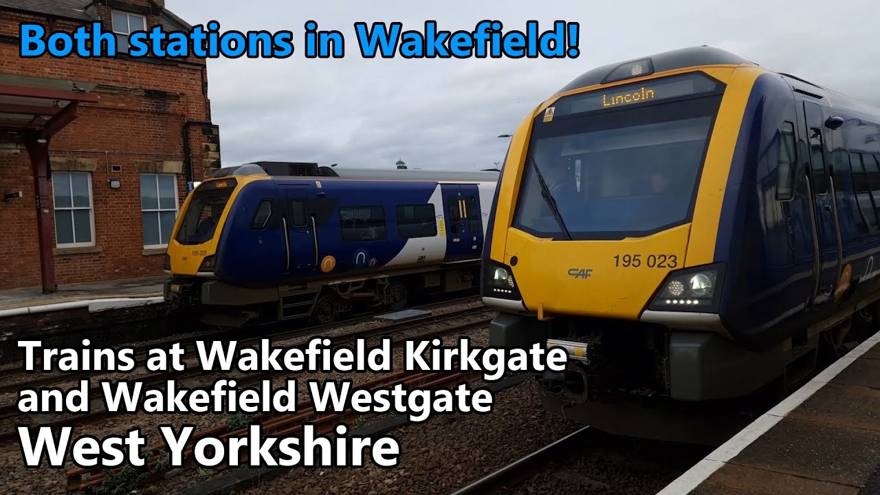 trains-at-wakefield-kirkgate-and-wakefield-westgate-27-02-2024-youtube