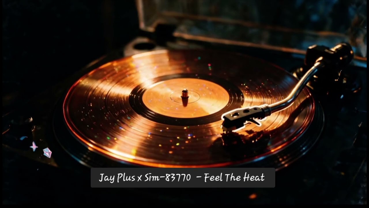 Regardez Jay Plus x Sim-83770 - Feel The Heat sur YouTube Regardez Jay Plus x Sim-83770 - Feel The Heat sur YouTube
