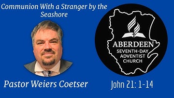 Communion With a Stranger by the Seashore, Pastor Weiers Coetser