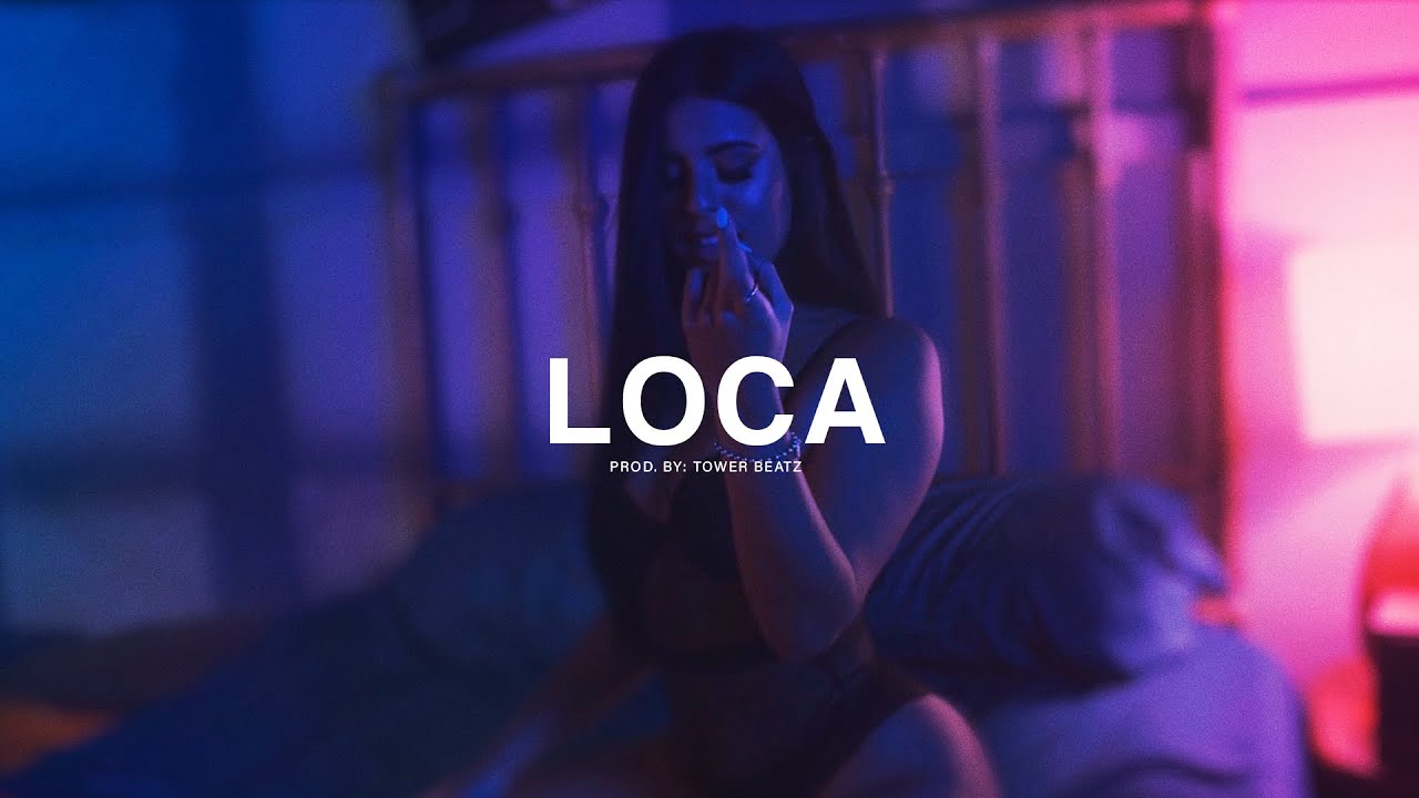(FREE) Smooth Dark Type Beat "Loca" Trap R&B Beat Instrumental (Prod. Tower Beatz)