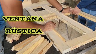 #como hacer ventana rustica y colocación de junquiyos!✌