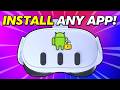 How to Install Any Android App on Meta Quest 3!