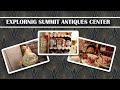 Bonus Video - Exploring Summit Antiques Center - New Jersey