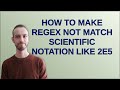 Tex: How to make regex not match scientific notation like 2e5