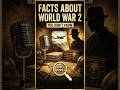 Facts About WW2 You Didn't Know | World War 2 #shorts #ww2 #war #trending