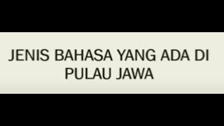 Jenis Bahasa Di pulau Jawa