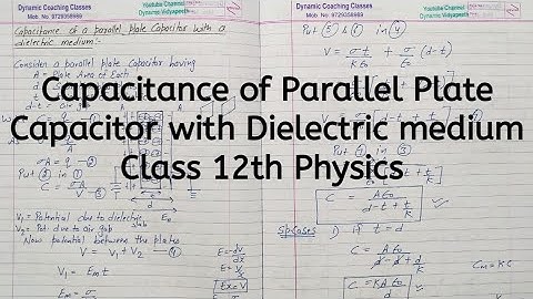 Capacitance of Parallel Plate Capacitor with Dielectric Medium, Chapter 2, Electrostatic Potential