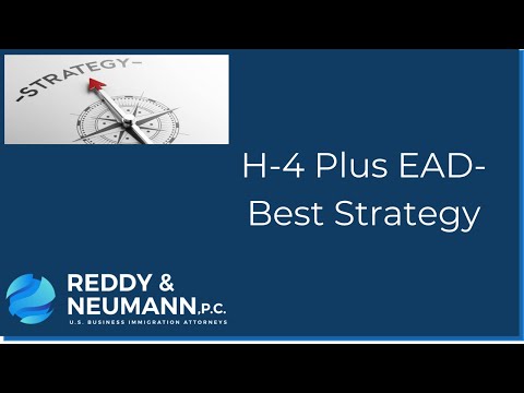 H-4 Plus EAD- Best Strategy