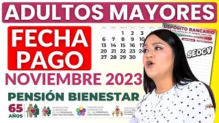 🔴Cuando PAGA la PENSIÓN ADULTOS MAYORES en NOVIEMBRE 2023🔴Calendario de PAGO 65 +  FECHA Depósito💰 by SEO C V 256,208 views 7 months ago 2 minutes, 41 seconds