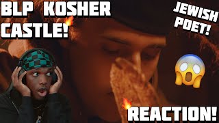 Blp Kosher - Castle REACTION! (JEWISH POET)