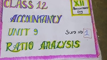 Class 12 Tamilnadu State Board Accountancy Chapter 9 (sum no 1)