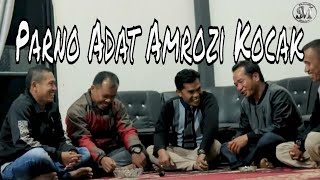 Parno Adat Amrozi Kocak