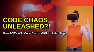 TeamPCP's Epic Coding Chaos: GitHub Takes the Heat