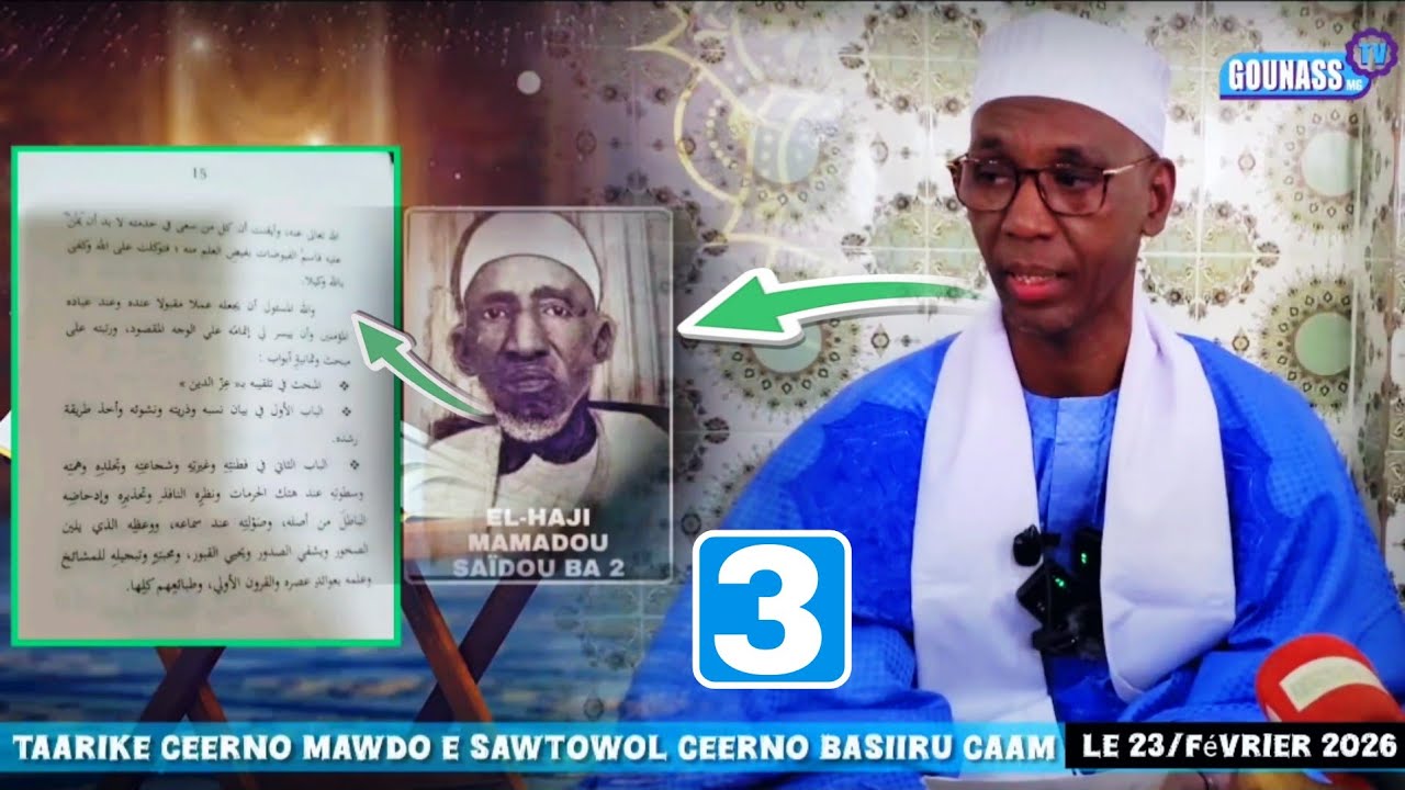 Taarike Ceerno Mawdo e sawtowol Ceerno Basiiru Caam le 23/ Février 2026