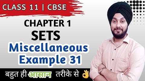 Sets Chapter 1 Miscellaneous Examples 31 | Maths Class 11 NCERT