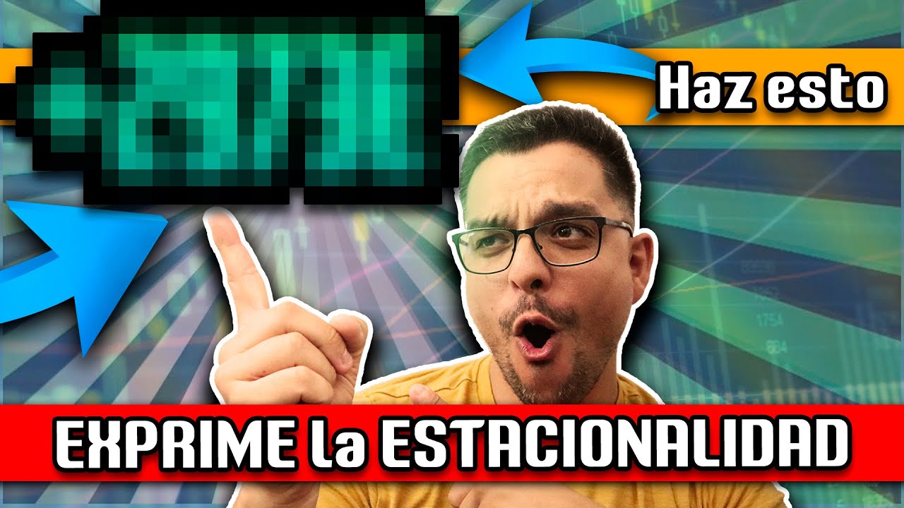 Cómo ganar DINERO con el TRADING ESTACIONAL - YouTube