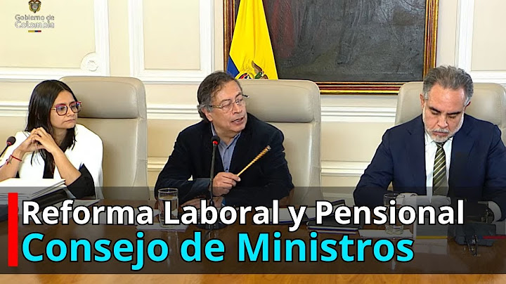 ¿Qué dijo Petro sobre la reforma Laboral y la Pensional?