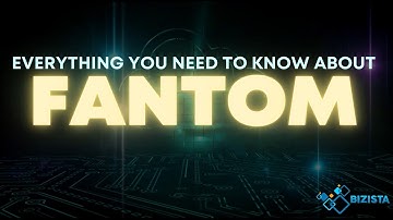 Everything You Need To Know About Fantom (FTM)