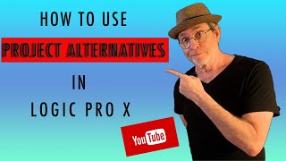 How to use Project Alternatives in Logic Pro X