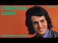 Capture de la vidéo Christian Adam - Si Tu Savais Combien Je T'aime (Hd) Officiel Elver Records
