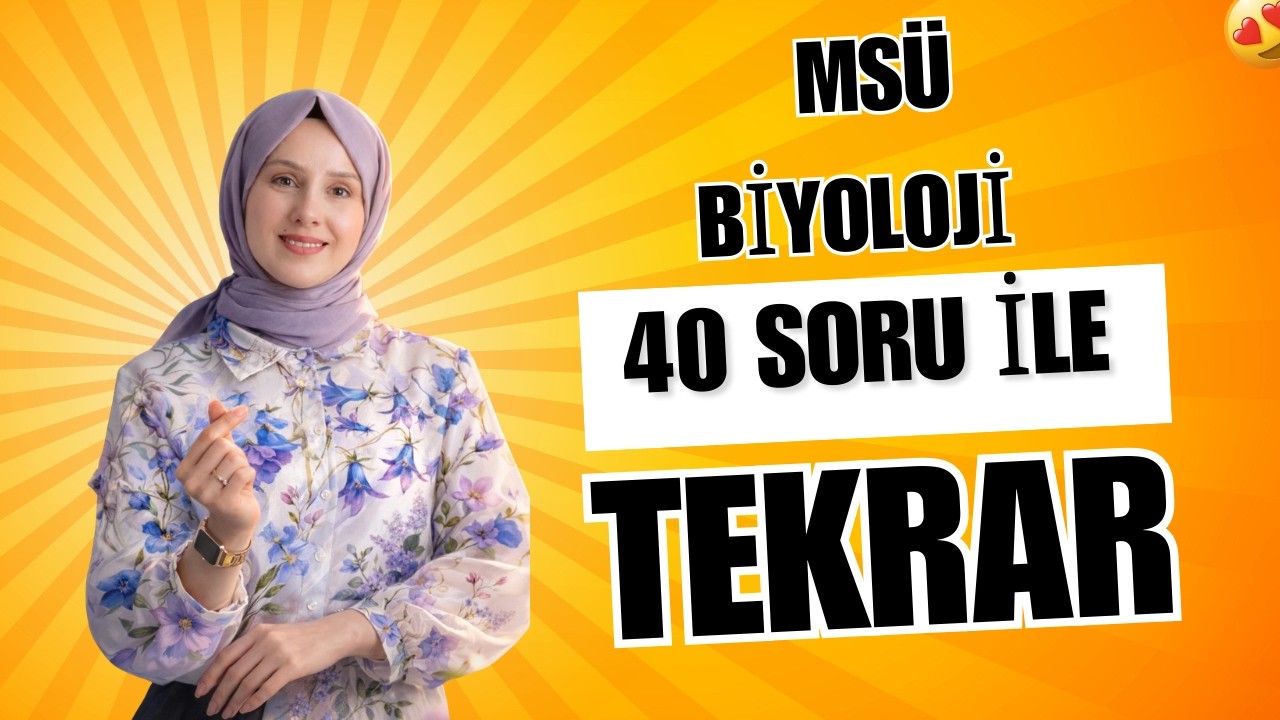 2026 MSÜ Biyoloji | 40 Çıkmış Tarzı Soru ile 50 Dakikalık Hızlandırılmış Kamp | Kuvvetli Biyoloji
