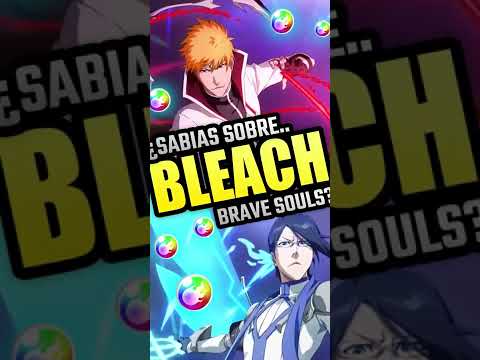 ¿Sabias sobre BLEACH BRAVE SOULS | BLEACH 2022 | #shorts