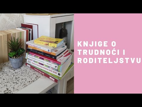 Video: Najbolje Knjige O Roditeljstvu