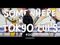 SOMEWHERE IN TOKYO #003